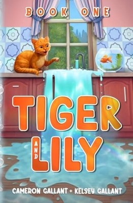 Tiger and Lily -  NEW KELSEY. GALLANT 2023-09-15