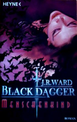 Black Dagger 07. Menschenkind | J. R. Ward | Black Dagger | 334 S. verschenktaug