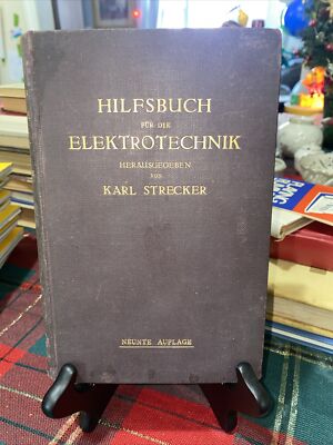 Hilfsbuch fur die Elektrotechnik Herausgegeben Von VTG 1921 Karl Strecker