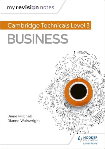 My Revision Notes: Cambridge Technicals Level 3 Business by D... - - Image 6