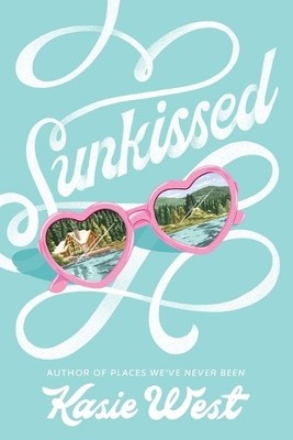 Kasie West Sunkissed (Paperback) (UK IMPORT)
