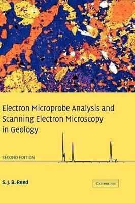 Electron Microprobe Analysis and Scanning Electron Microscopy... - 9780521848756