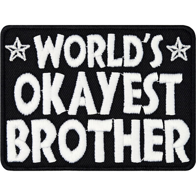 Geschenk lustig Bruder Aufnäher World's okayest brother Aufbügler Patch 80x60mm