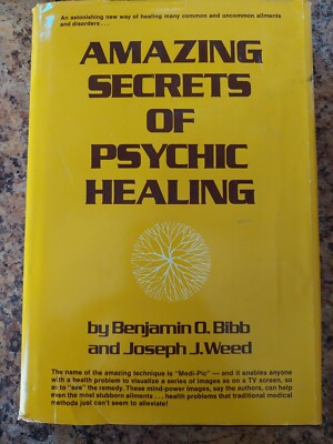 Amazing Secrets Of Psychic Healing Benjamin Bibb & Joseph Weed 1976