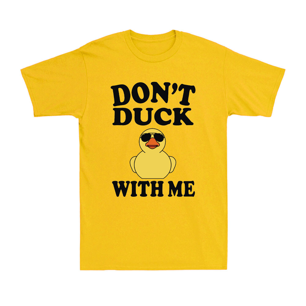 Funny Don't Duck With Me Rubber Duck Graphic Tee for Men