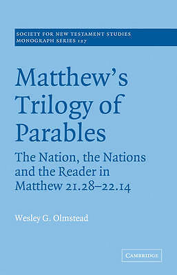 Matthew's Trilogy of Parables Olmstead Paperback Cambridge University Press
