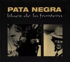 Blues De La Frontera, Pata Negra