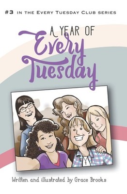 A Year of Every Tuesday (Every Tuesday Club)