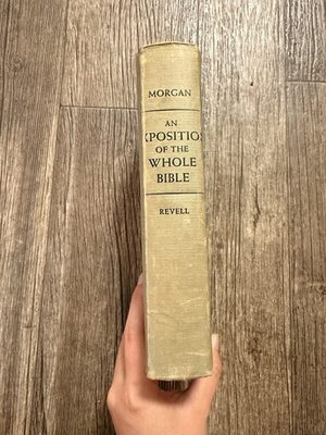 #ad G. Campbell Morgan An Exposition of the Whole Bible Hardcover 1959 Revell $40.99