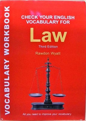 Check Your English Vocabulary for Law: All you need to improve your vocabulary (