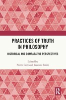 Practices Of Truth In Philosophy | Historical And Comparative Perspectives