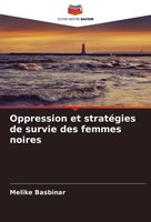 Melike Basbinar | Oppression Et StratéGies De Survie Des Femmes Noires | Buch