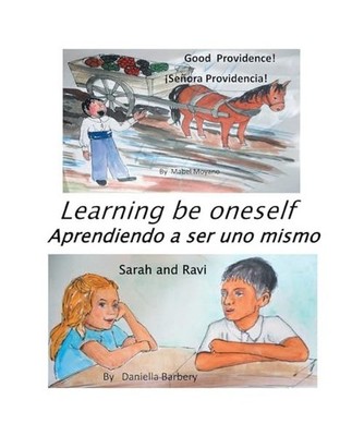 Learning to Be Oneself: Good Providence! / Sara and Ravi, Mabel Moyano