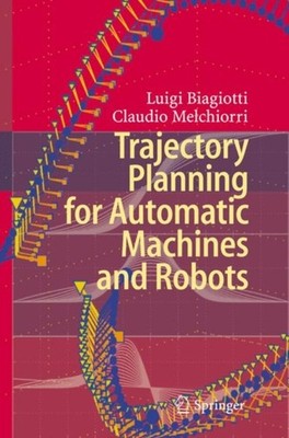 Biagiotti - Trajectory Planning for Automatic Machines and Robots - Ne - X555z
