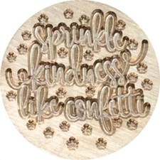 Sprinkle Kindness Like Confetti Wax Seal Stamp Head - meaningful design!
