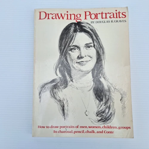 Drawing Portraits by Douglas R. Graves Materials Techniques Styles Pencil Chalk - Picture 9 of 9