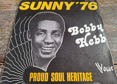 BOBBY HEBB - Sunny '76 - 7'' VINYL / VOGUE - 45.X. 14 090 / 1976