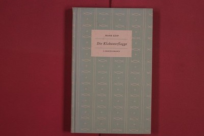 291009 Hans Leip DIE KLABAUTERFLAGGE C. Bertelsmann Verlag oder Atje Potts erste