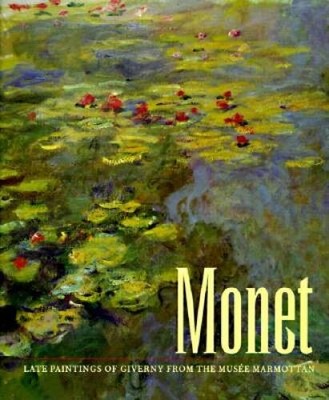Monet: Late Paintings of Giverny from the Musee Marmottan - Paperback - GOOD
