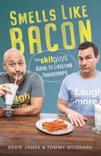 Smells Like Bacon: The Skit - Hardcover, by Woodard Tommy; James - Very Good