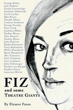 FIZ: and some Theatre Giants by Fazan, Eleanor