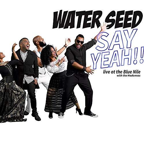 Water Seed Say Yeah!! Live At The Blue Nile (CD)