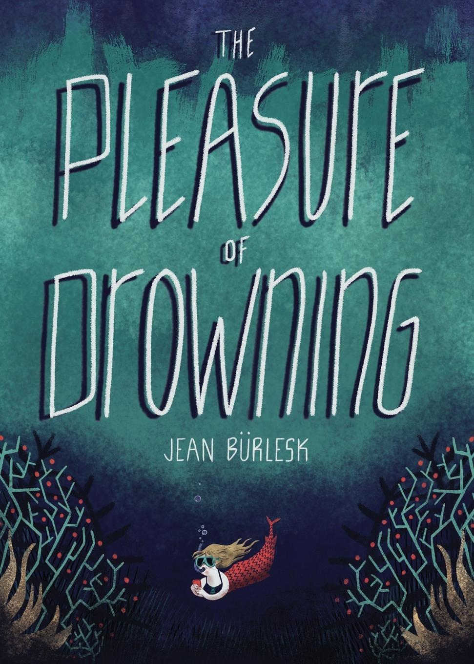 Thumbnail - Jean Bu¿rlesk | The Pleasure Of Drowning | Taschenbuch | Englisch