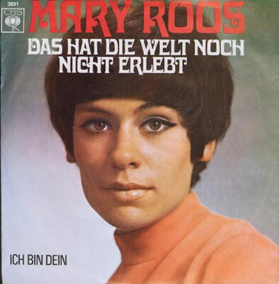 Mary Roos - Das Hat Die Welt Noch Nicht Erlebt (7'', Single)