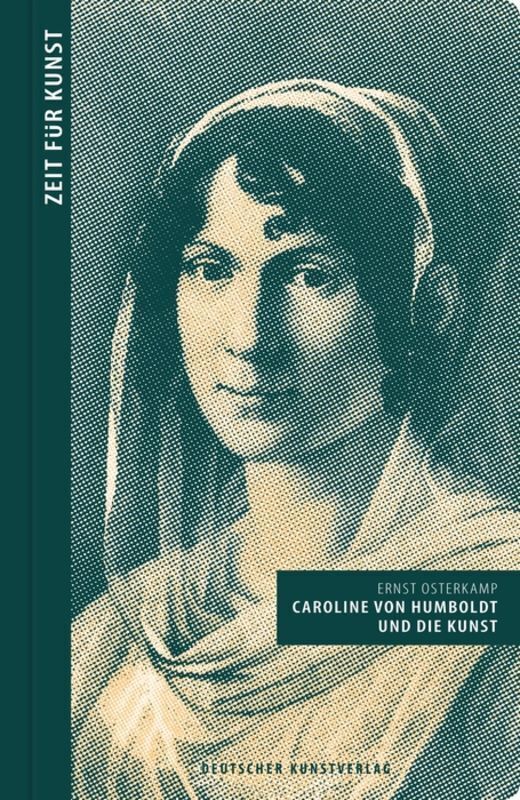 Ernst Osterkamp | Caroline Von Humboldt Und Die Kunst | Buch | Deutsch