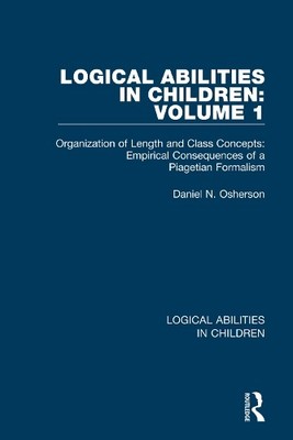 Logical Abilities in Children: Volume 1 - 9781138087132