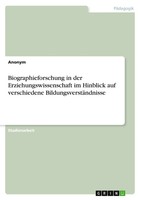 Anonymous | Biographieforschung In Der Erziehungswissenschaft Im Hinblick Auf...