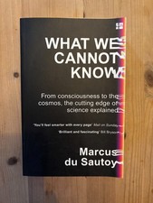 What We Cannot Know by Marcus du Sautoy