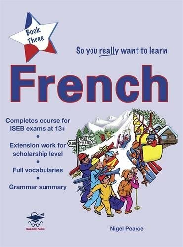 So You Really Want to Learn French Book 3: A Textbook for Key Stage 3 Common En - Picture 1 of 1
