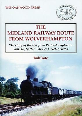 Midland Railway Route From Wolverhampton by Yate, Bob, Brand New 9780853614494