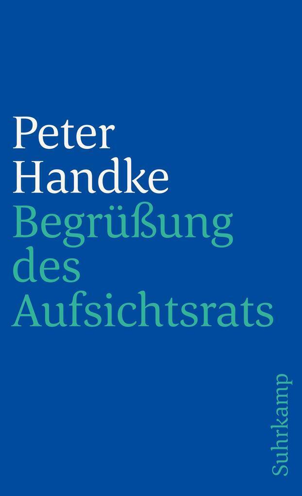 Thumbnail - Begrüßung Des Aufsichtsrats | Peter Handke | 1981 | Deutsch