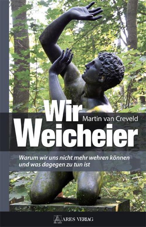 Thumbnail - Wir Weicheier Martin Van Creveld