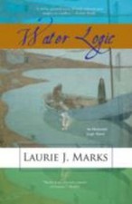Water Logic: An Elemental Logic Novel by Marks, Laurie J.