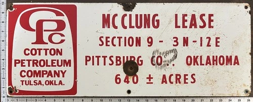Vintage Porcelain Oil Field Sign - Cotton Petroleum McClung Lse Pittsburg Cty OK