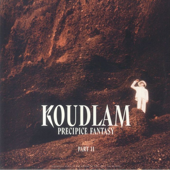 KOUDLAM - Precipice Fantasy: Part 2 - Vinyl (limited hand-numbered LP)
