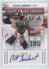 2014 Elite Extra Edition USA Baseball 18U Signatures /199 Peter Lambert Auto 1j2