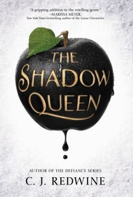 The Shadow Queen C. J. Redwine