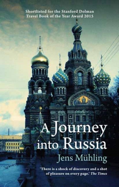 A Journey into Russia by Jens Muhling (Paperback Book)