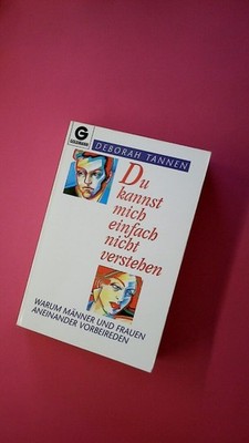 159364 Deborah Tannen DU KANNST MICH EINFACH NICHT VERSTEHEN warum Männer und