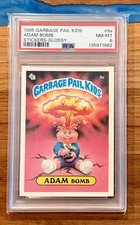 1985 Topps GPK Original Series 1 - Adam Bomb Cheaters GLOSSY Back - PSA 8 NM-MT