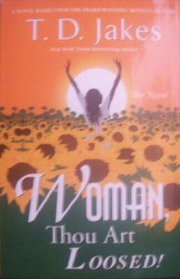 Woman Thou Art Loosed - Hardcover By T. D. Jakes - GOOD