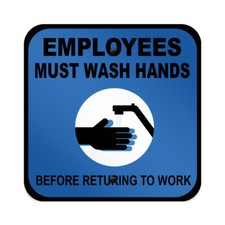 Square Metal Sign Employees Must Wash Hands Before Returning to Work A