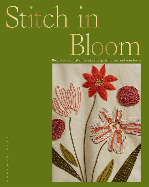 Thumbnail - Stitch In Bloom | Botanical-inspired Embroidery Projects For You And