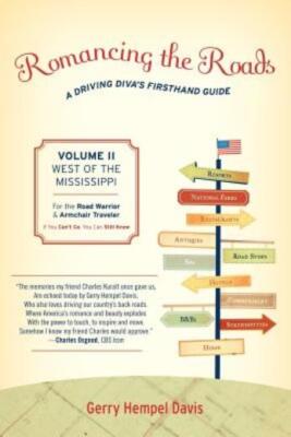 Romancing The Roads, Volume Ii: West Of The Mississippi: A Driving Diva's F...