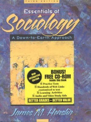 Essentials of Sociology: A Down-To-Earth Approach by Henslin, James M.