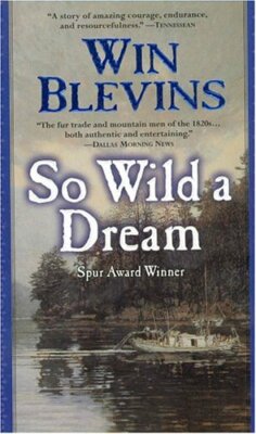 Complete Set Series - Lot of 6 Rendezvous books by Win Blevins So Wild a Dream